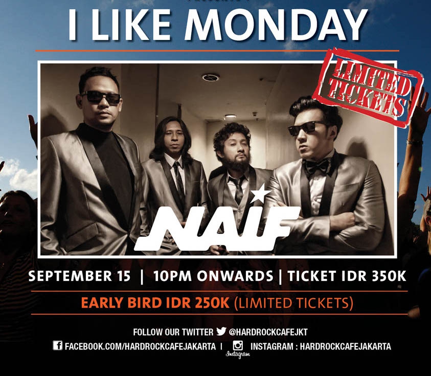 Hard Rock Cafe Jakarta Gandeng NAIF di I LIKE MONDAY