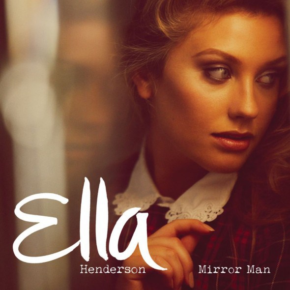  Ella Henderson: Mirror Man