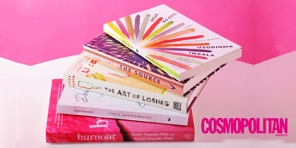 5 Buku Lokal dan Terjemahan untuk Bacaan Positif Bulan Ini