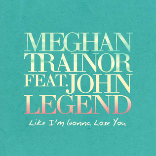 Meghan Trainor: Like I’m Gonna Lose You (ft. John Legend)