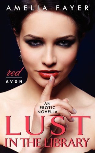 Lust In The Library by Amelia Fayer